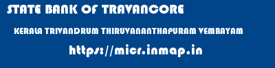 STATE BANK OF TRAVANCORE  KERALA TRIVANDRUM THIRUVANANTHAPURAM VEMBAYAM  micr code